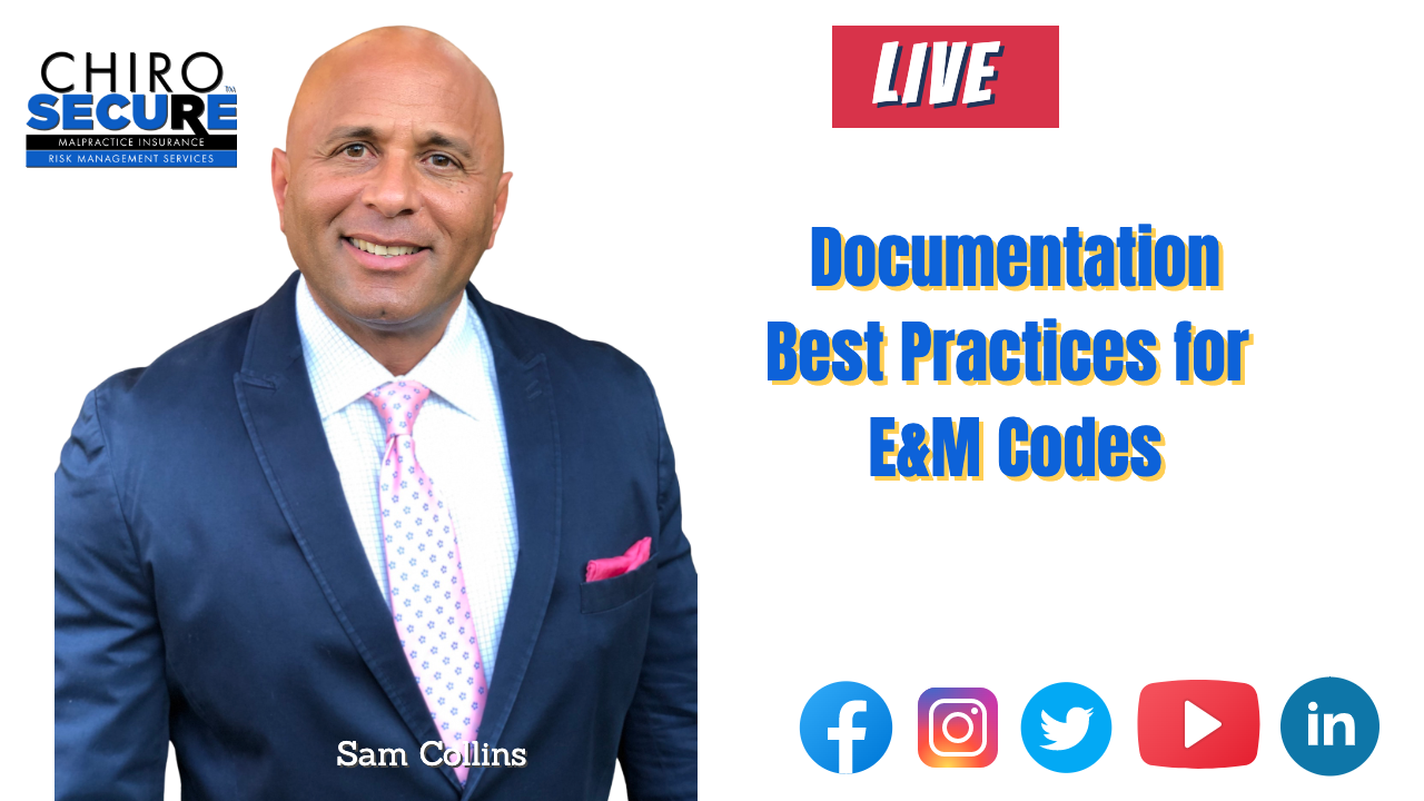 Documentation Best Practices For E M Codes Chirosecure Malpractice 